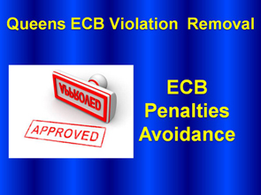 QUEENS ECB VIOLATION REMOVAL PENALTY AVOIDANC